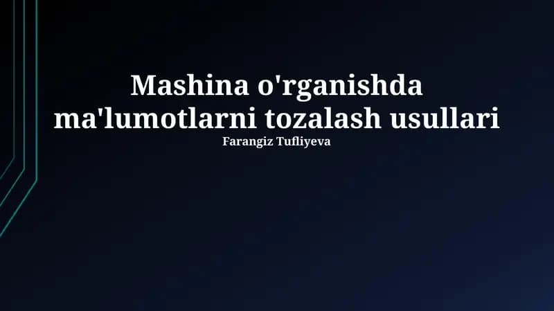 Mashina o'rganishda ma'lumotlarni tozalash usullari