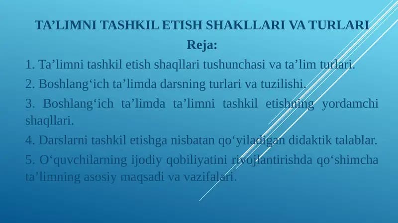 TA’LIMNI TASHKIL ETISH SHAKLLARI VA TURLARI