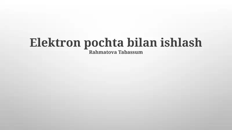 Elektron pochta bilan ishlash