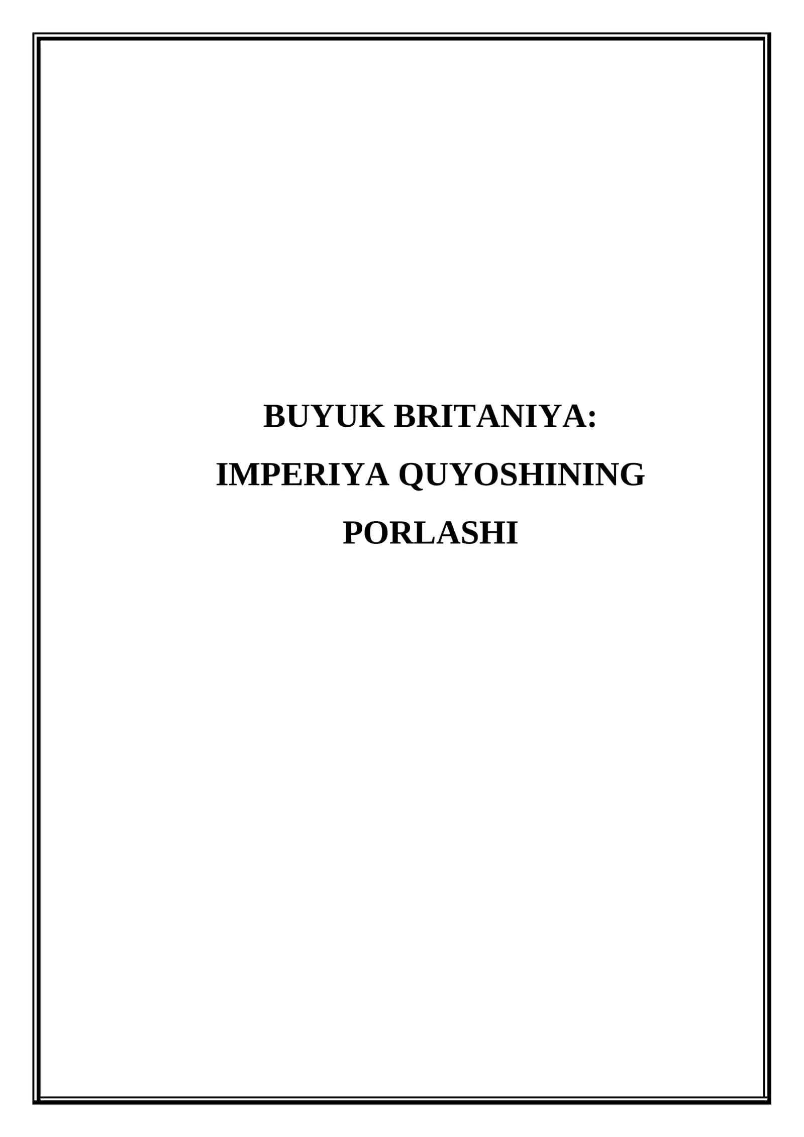 Buyuk Britaniya. imperiya quyoshining porlashi (Mikrodars Ishlanma)
