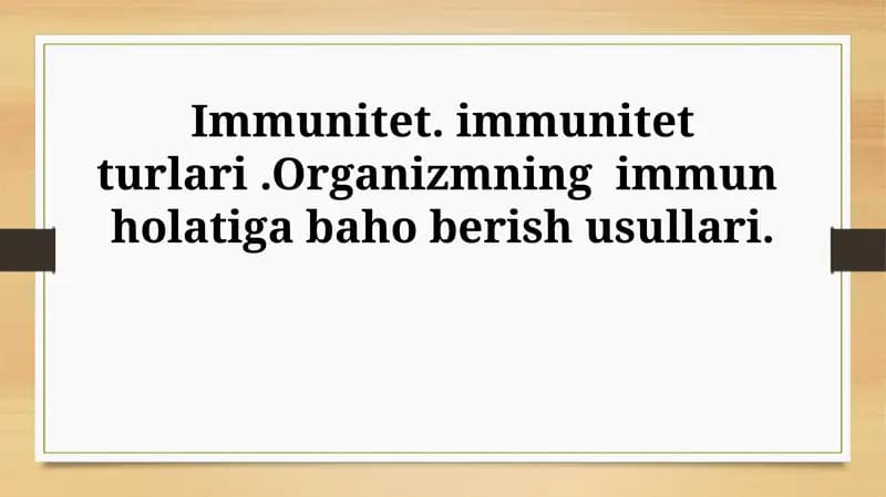 Immunitetning ta'rifi va ahamiyati