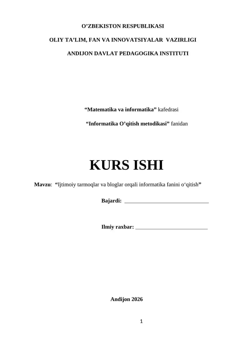 Ijtimoiy tarmoqlar va bloglar orqali informatika fanini o‘qitish  MAVZUSIDA KURS ISHI