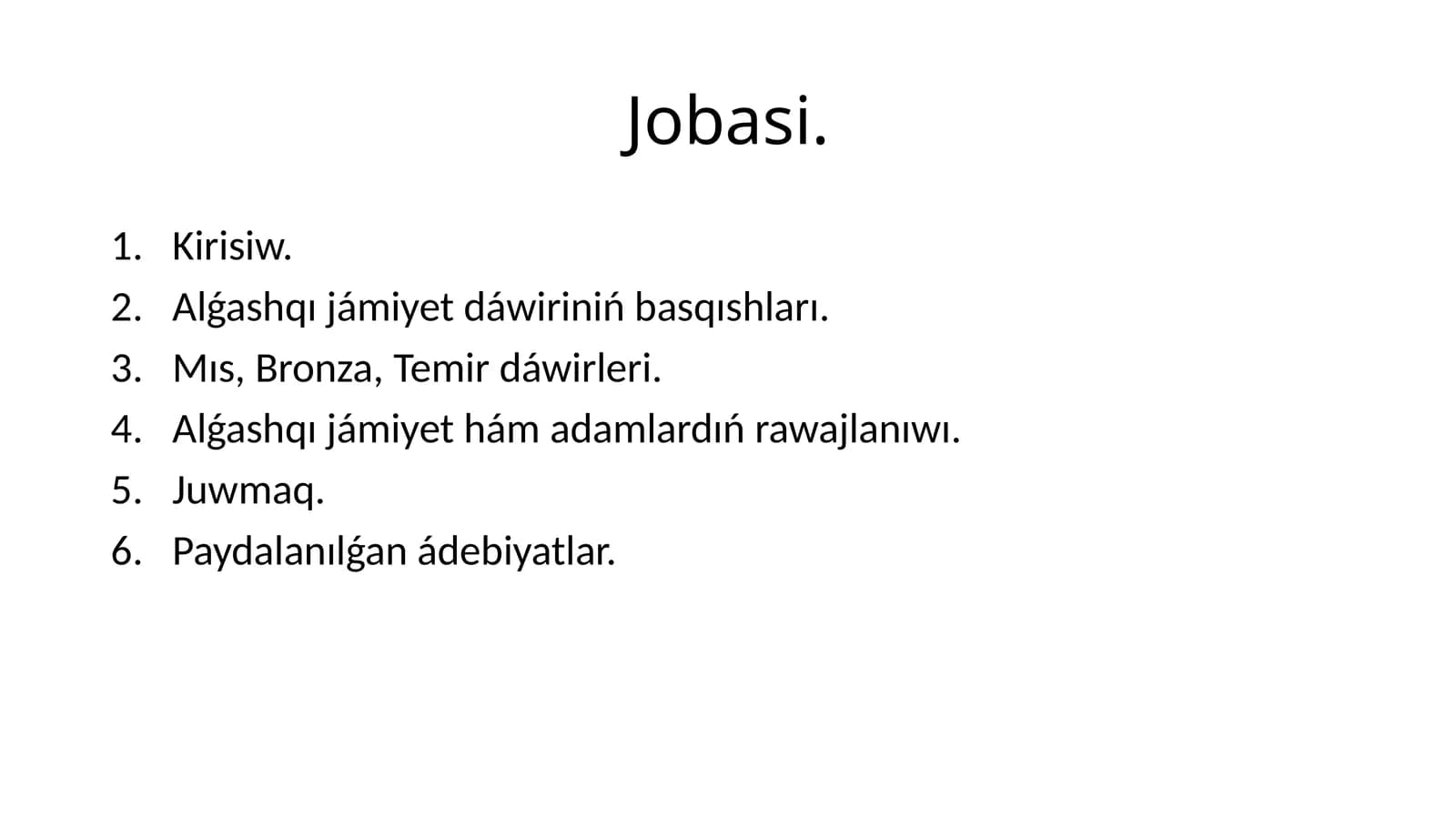 Alǵashqı jámiyet dáwiriniń basqıshları