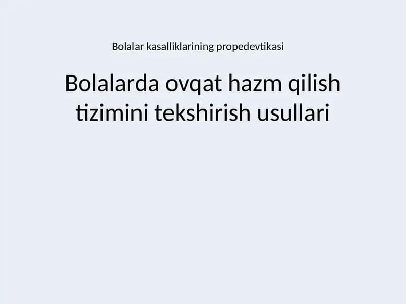 Bolalarda ovqat hazm qilish tizimini tekshirish usullari