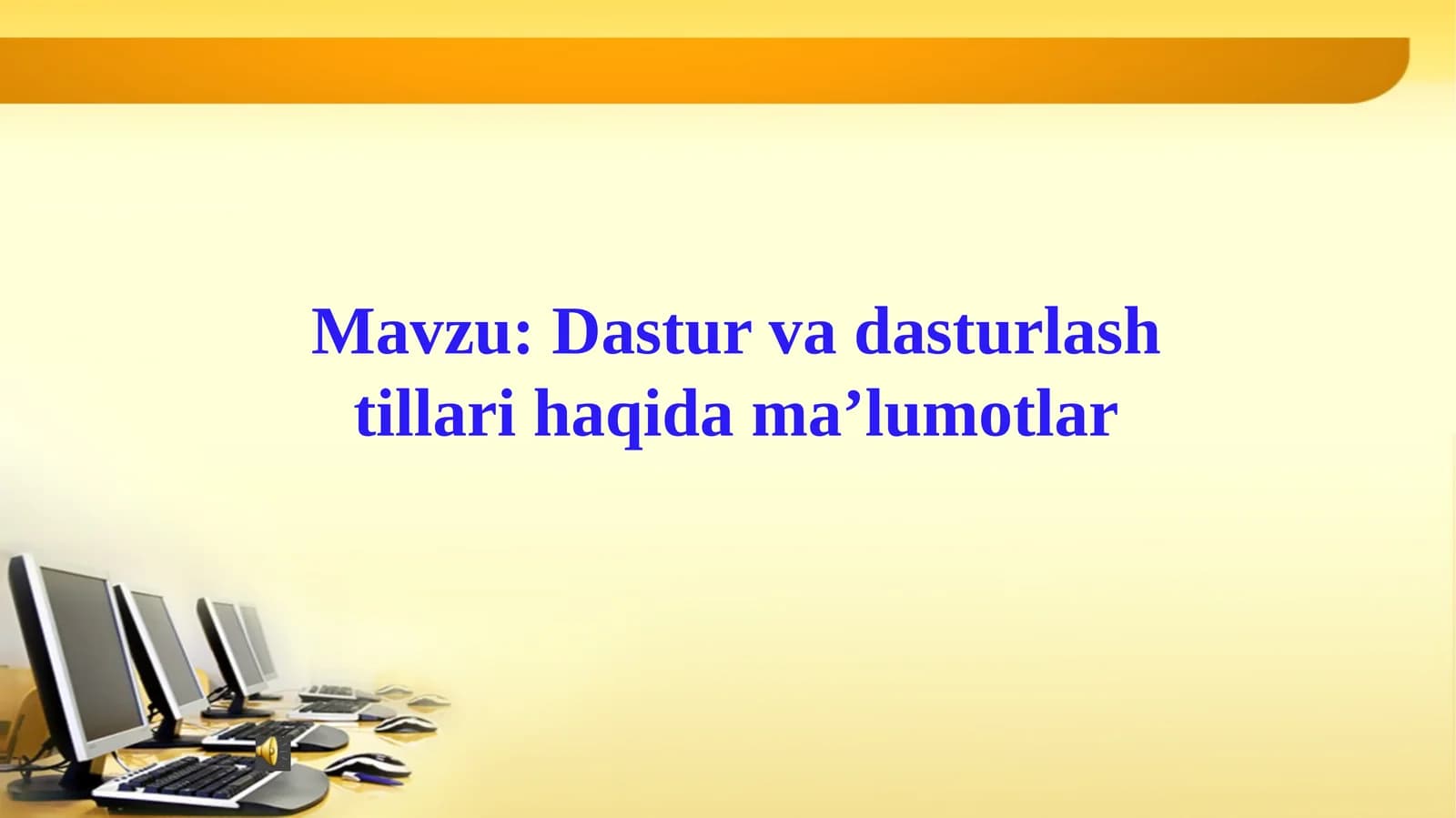 Dastur va dasturlash tillari haqida ma’lumotlar