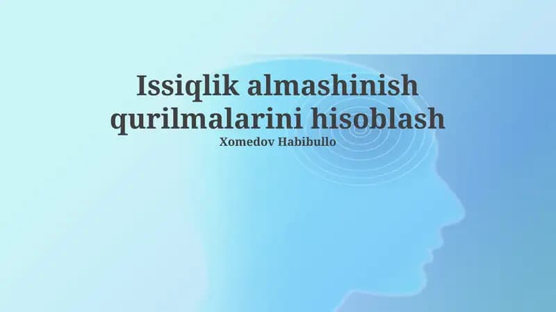 Issiqlik almashinish qurilmalarini hisoblash
