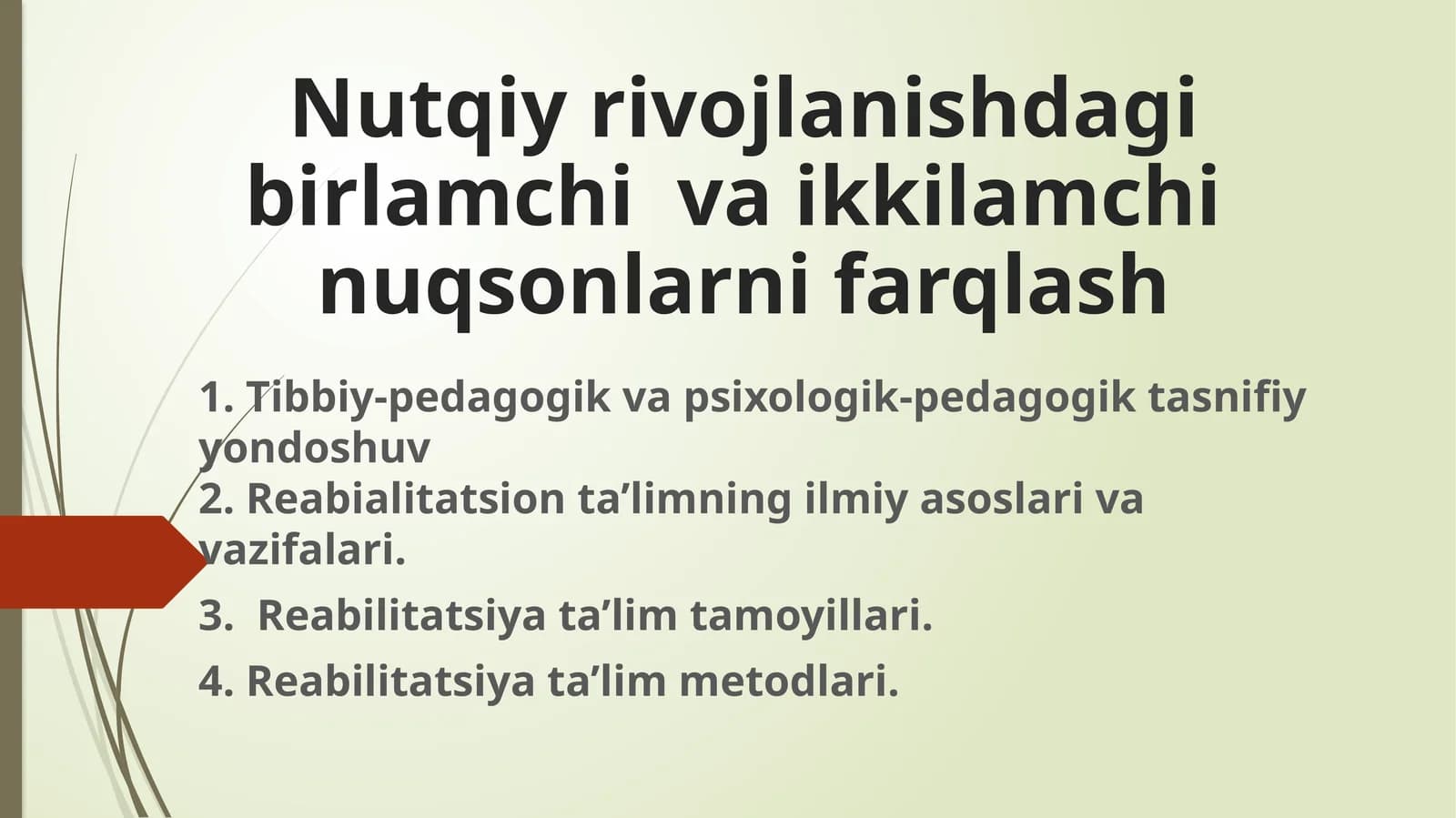 Nutqiy rivojlanishdagi birlamchi va ikkilamchi nuqsonlarnifarqlash