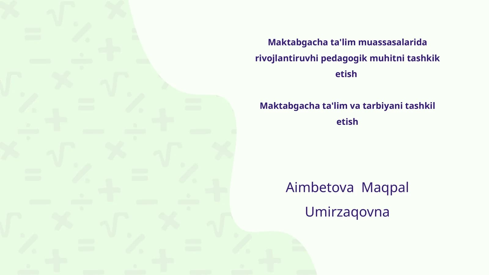 Maktabgacha ta'lim muassasalarida rivojlantiruvhi pedagogik muhitni tashkik etish