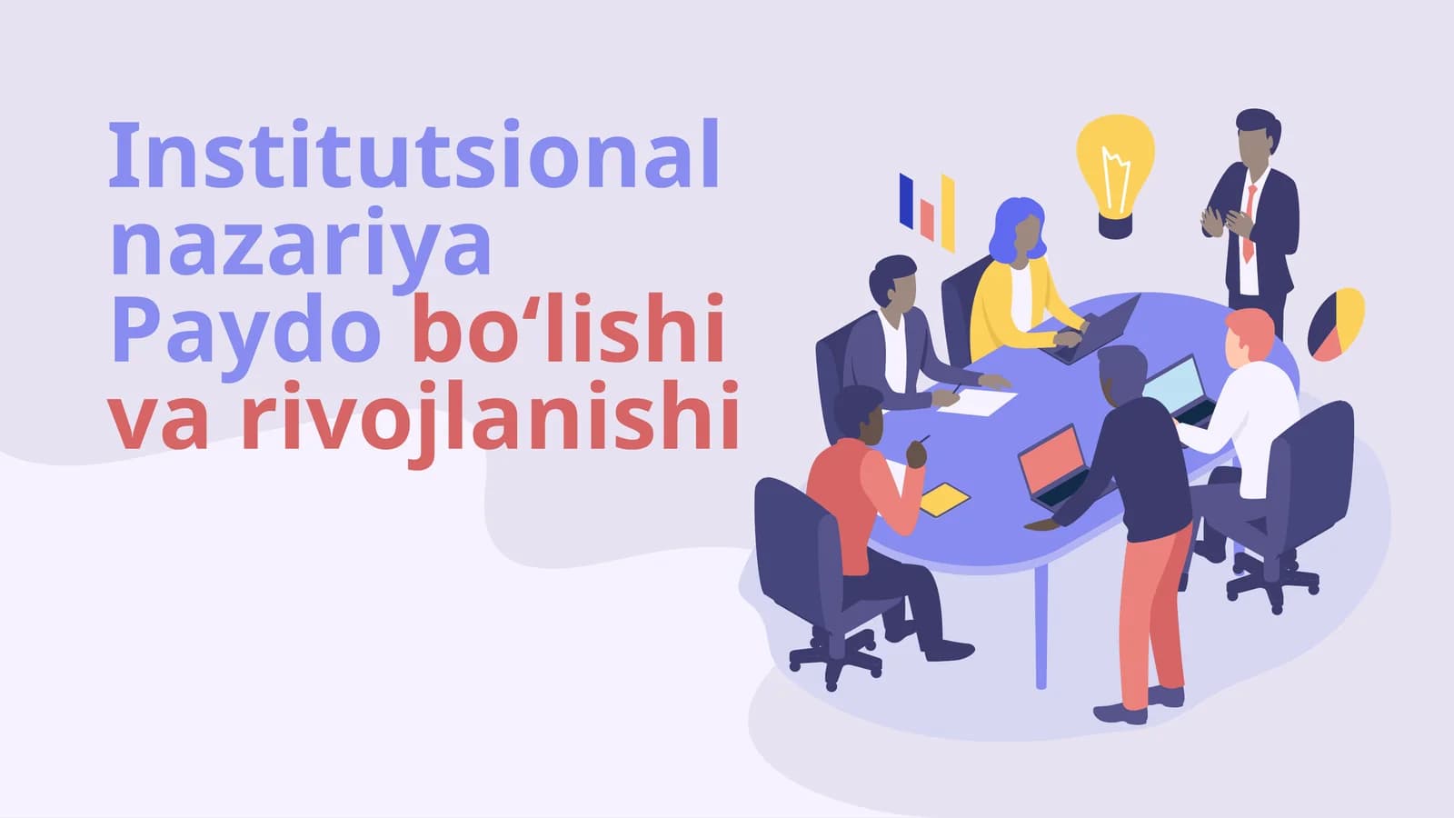 Institutsional nazariya Paydobo‘lishi va rivojlanishi