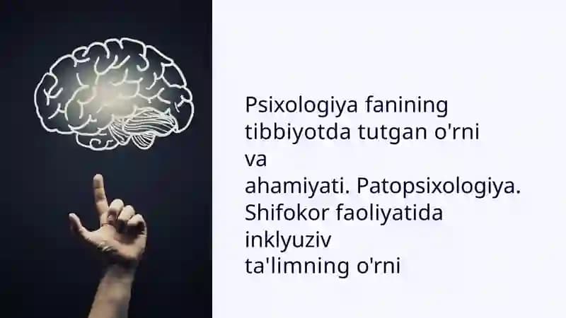 Psixologiyafanining Tibbiyotda Tutgan O'rni va Ahamiyati