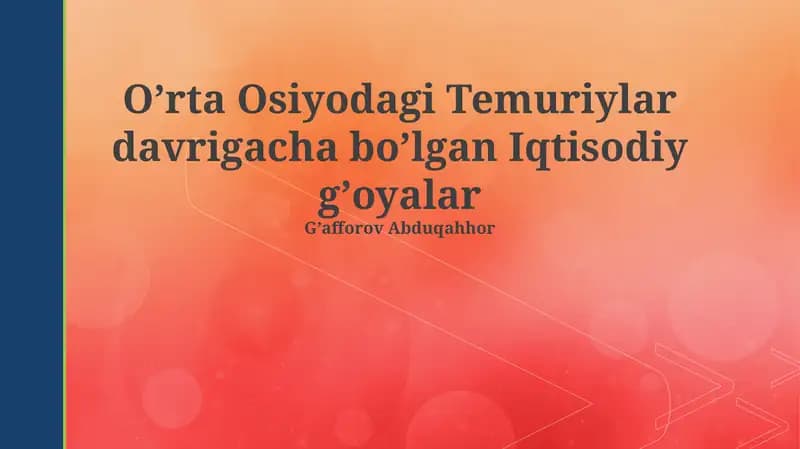 Oʼrta Osiyodagi Temuriylar davrigacha boʼlgan Iqtisodiy gʼoyalar