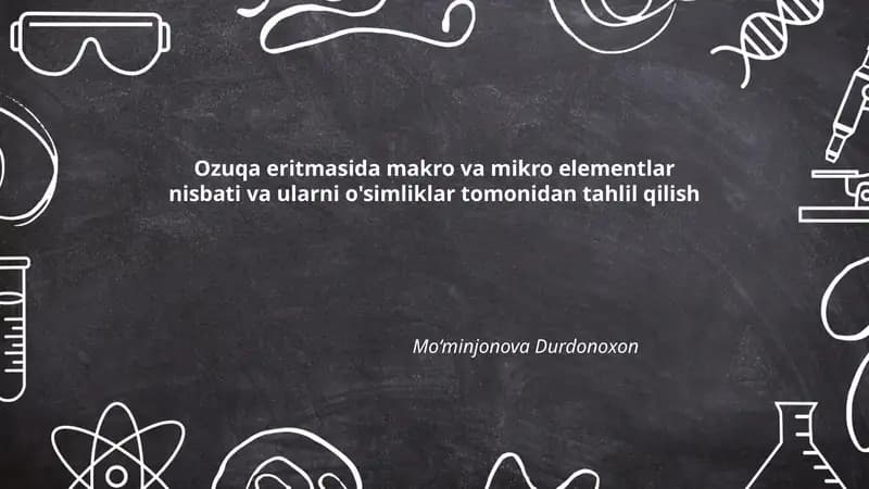 Ozuqa eritmasida makro va mikro elementlar nisbati va ularni o'simliklar tomonidan tahlil qilish