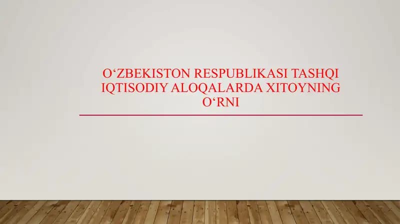 O'zbekiston Respublikasi tashqi iqtisodiy aloqalarda Xitoyning oʻrni