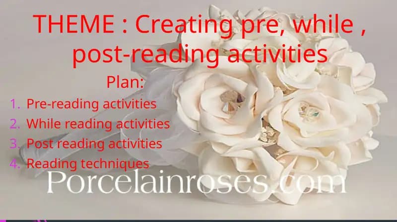 Creatingpre, while, post-reading activities