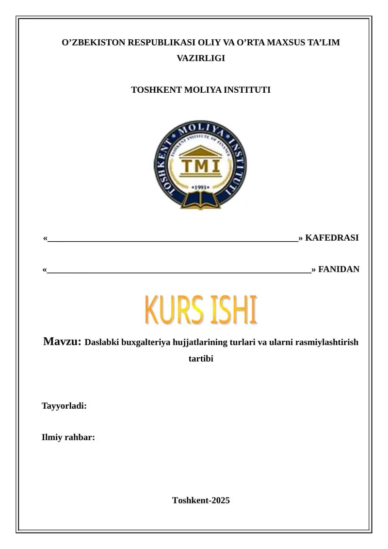 Daslabki buxgalteriya hujjatlarining turlari va ularni rasmiylashtirish tartibi