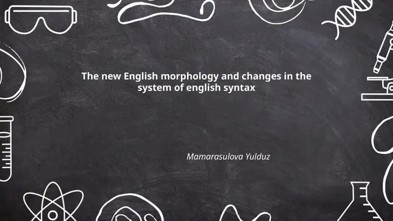 The new English morphology and changes in the system of english syntax