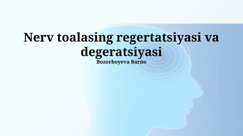 Nerv toalasing regertatsiyasi va degeratsiyasi