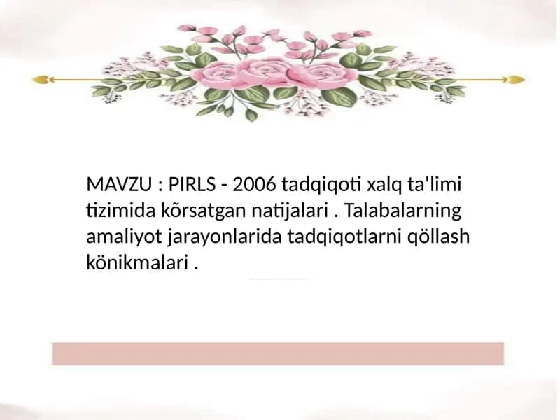 PIRLS - 2006 tadqiqoti xalq ta'limi tizimida kõrsatgan natijalari