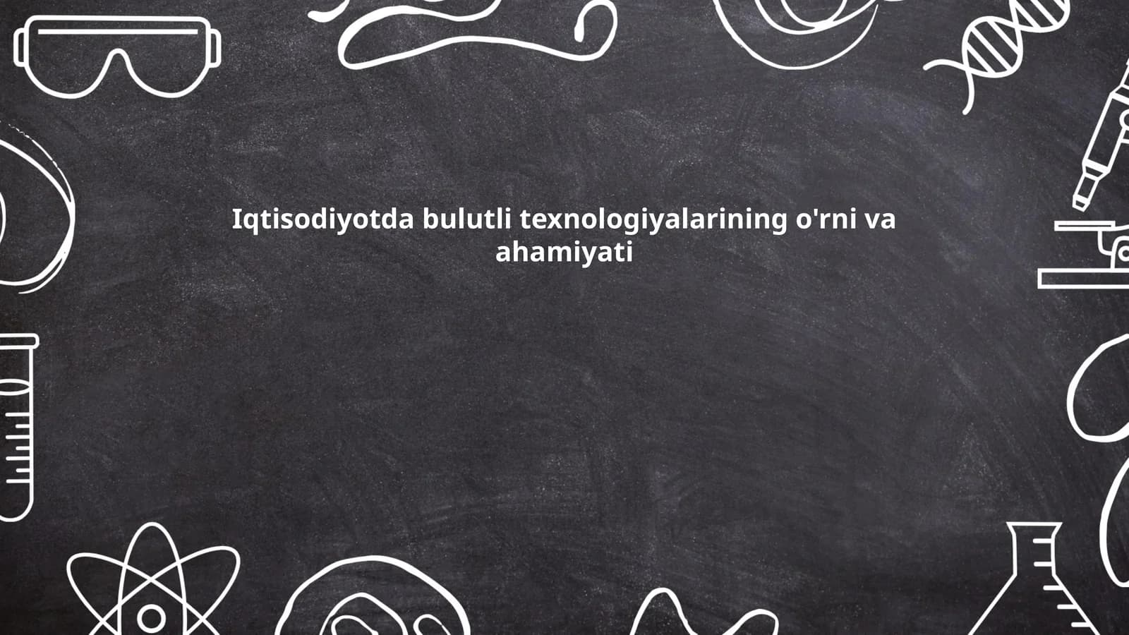 Iqtisodiyotda bulutli texnologiyalarining o'rni va ahamiyati