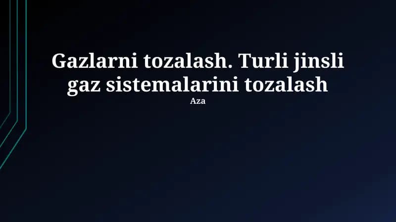 Gaz tozalash texnologiyalari