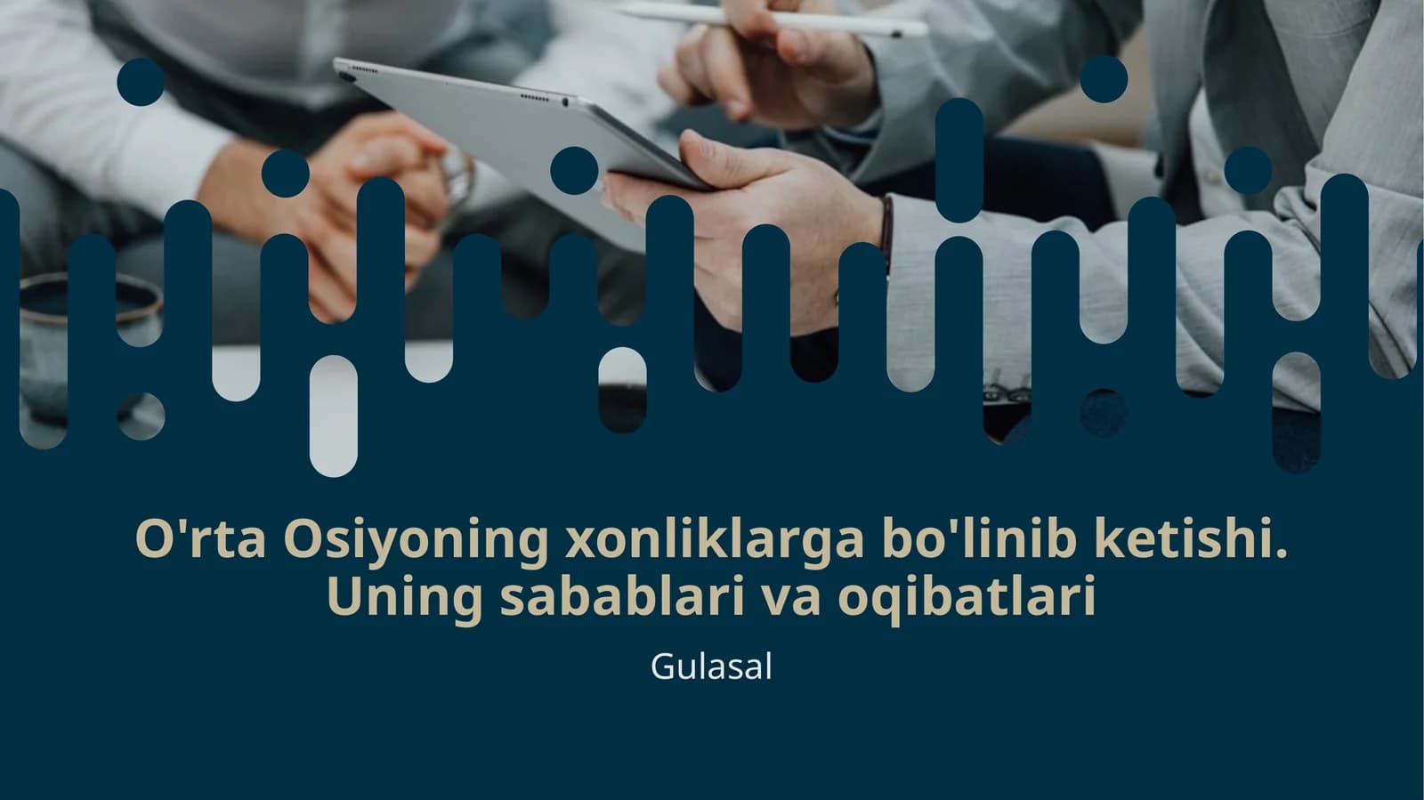 O'rta Osiyoning xonliklarga bo'linib ketishi. Uning sabablari va oqibatlari