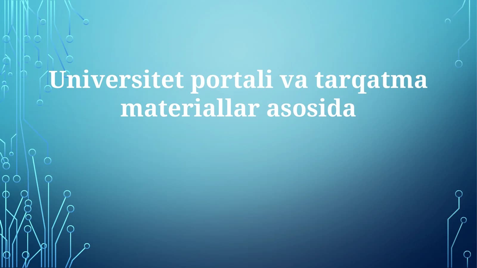 Universitetning taqdimotlari va materiallari