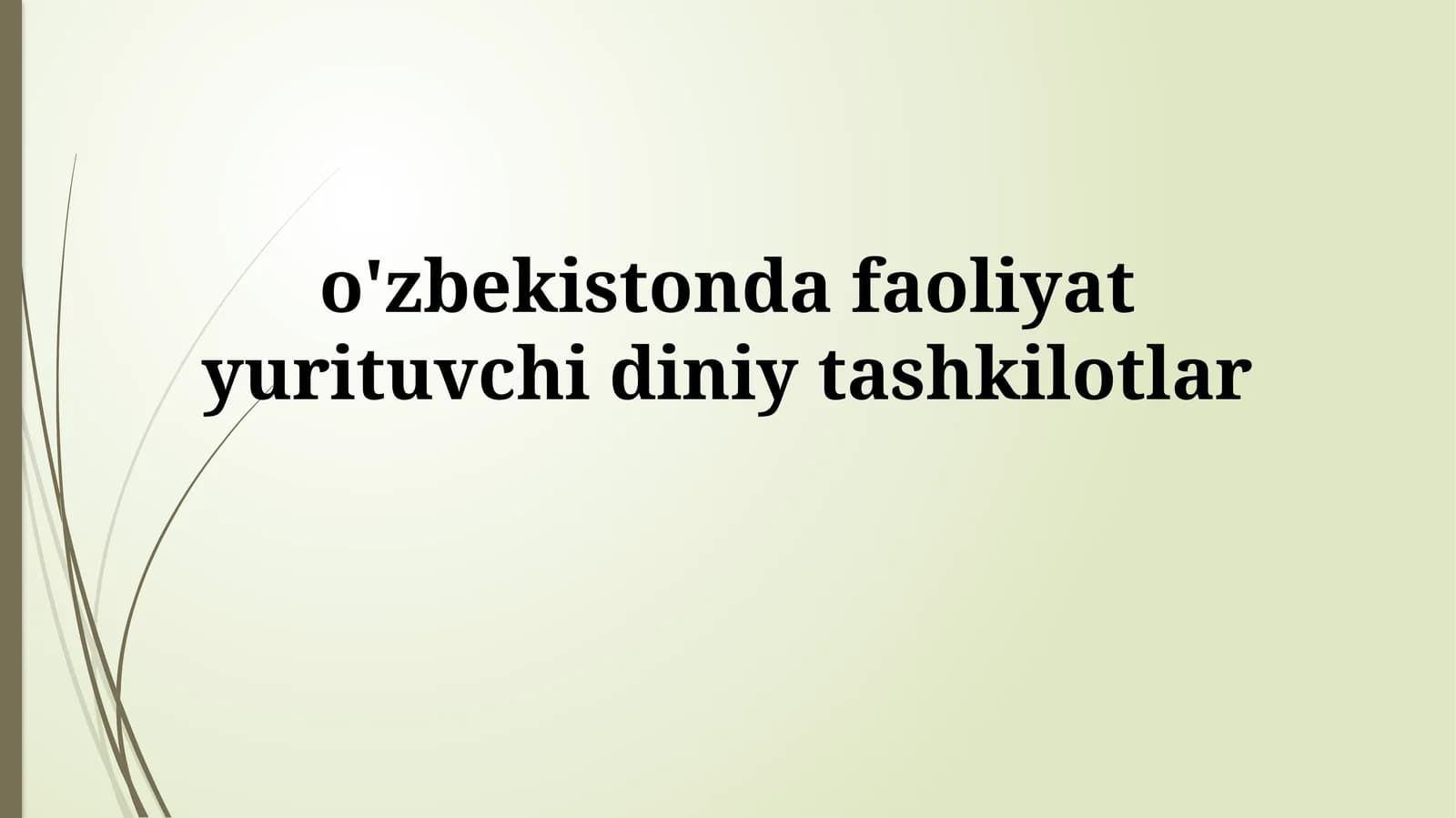 O'zbekistonda diniy tashkilotlarning faoliyati: Umumiy ko'rinish