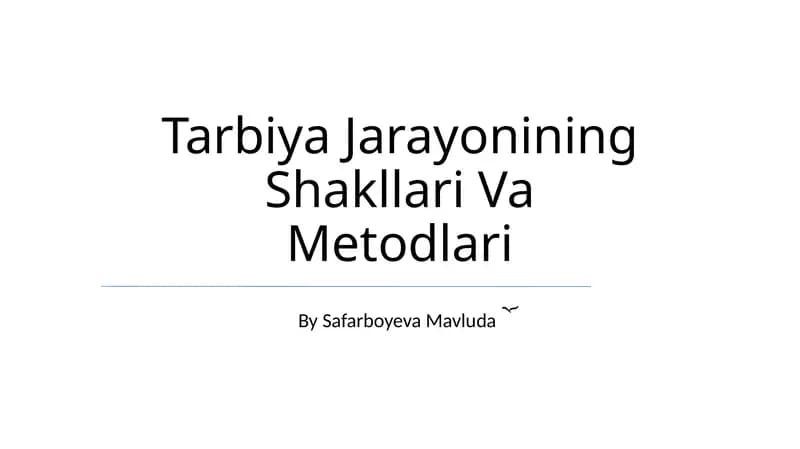 Tarbiya Jarayonining Shakllari Va Metodlari