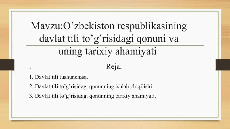 O’zbekiston respublikasining davlat tili to’g’risidagi qonuni va uning tarixiy ahamiyati