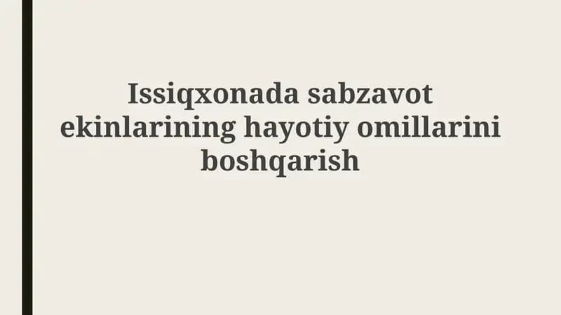 O'simliklarning hayotiy omillarini boshqarish