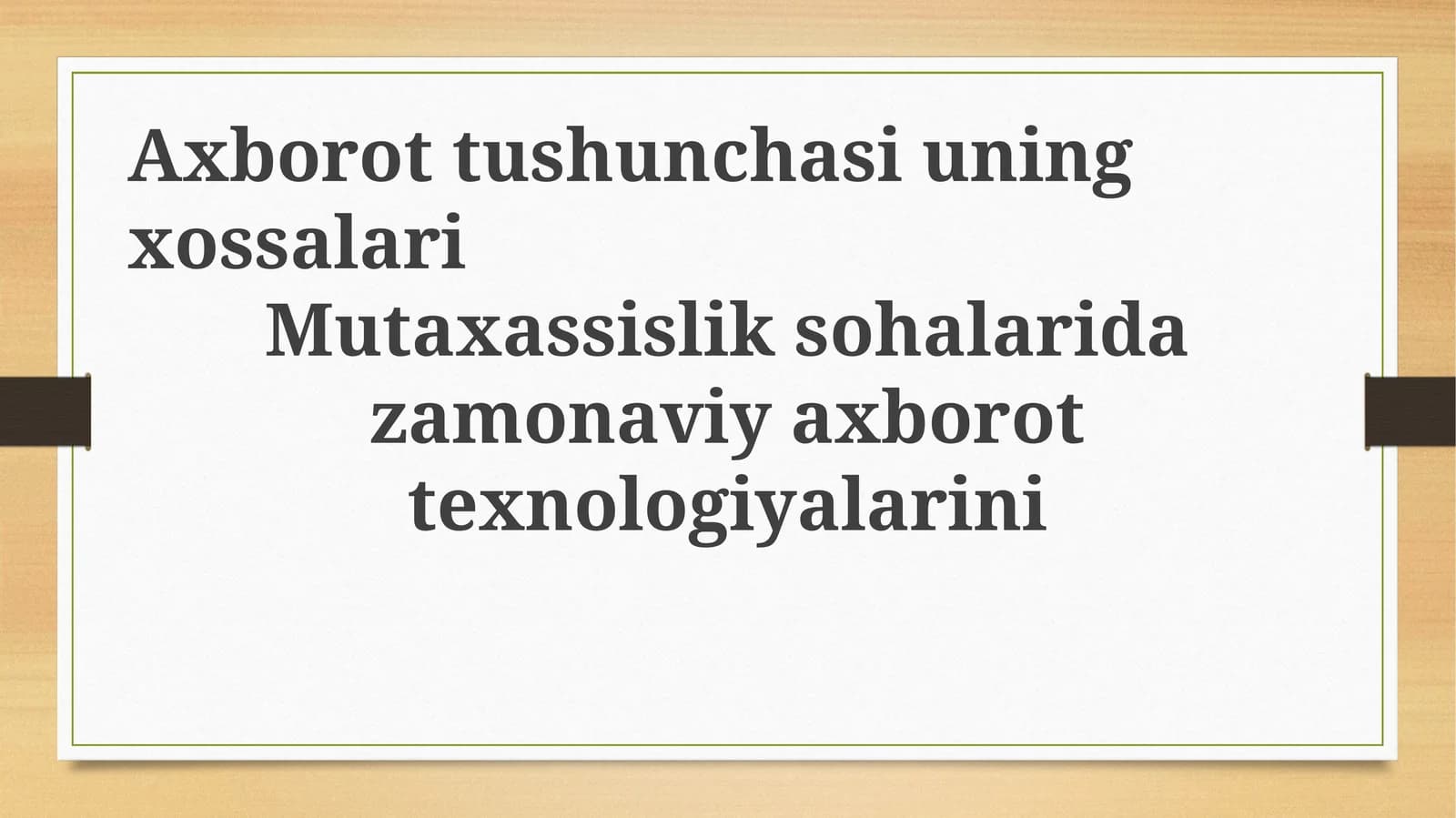Axborot tushunchasi va zamonaviy texnologiyalar
