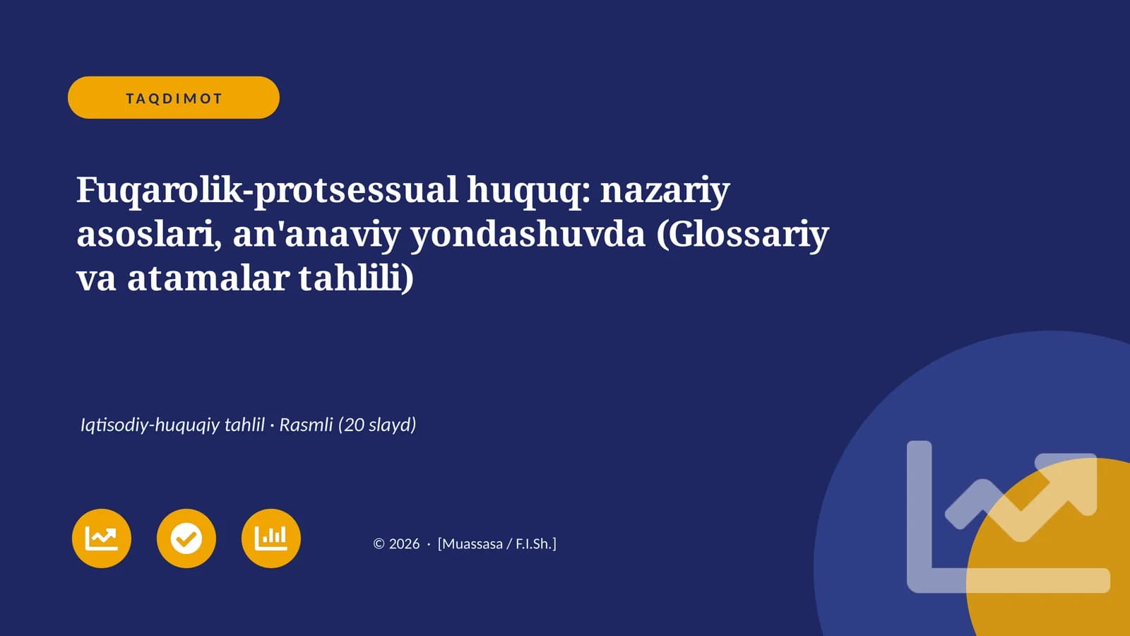 Fuqarolik-protsessual huquq: nazariy asoslari, an'anaviy yondashuvda (Glossariy va atamalar tahlili)