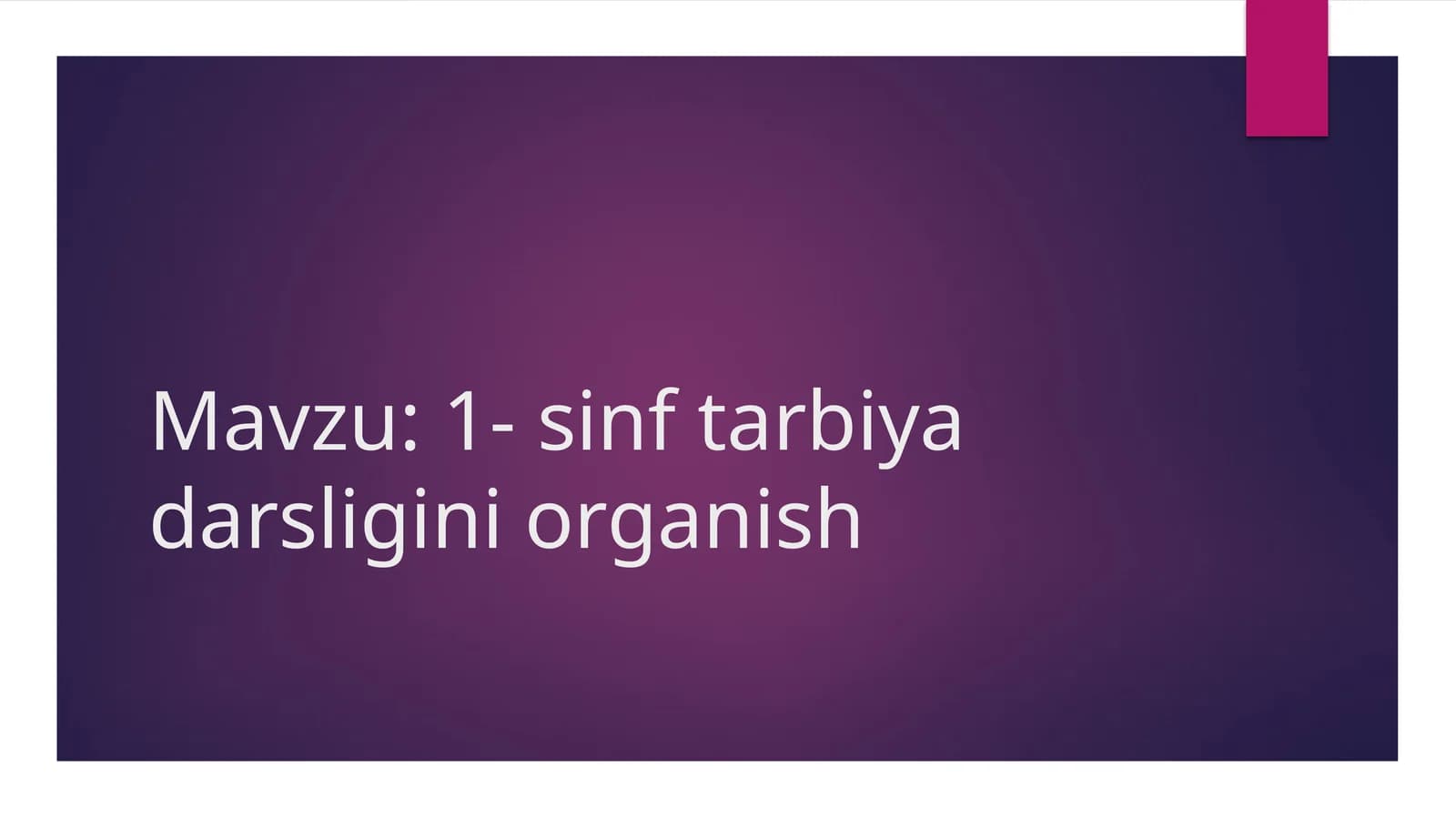 1- sinf tarbiya darsligini organish