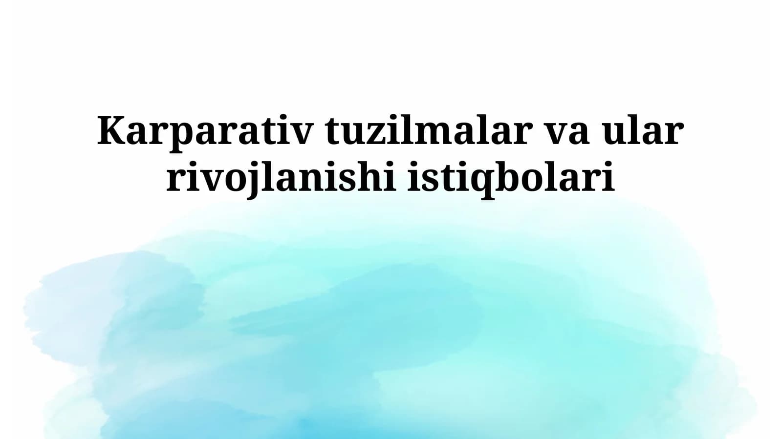 Karparativ tuzilmalar va ular rivojlanishi istiqbollari