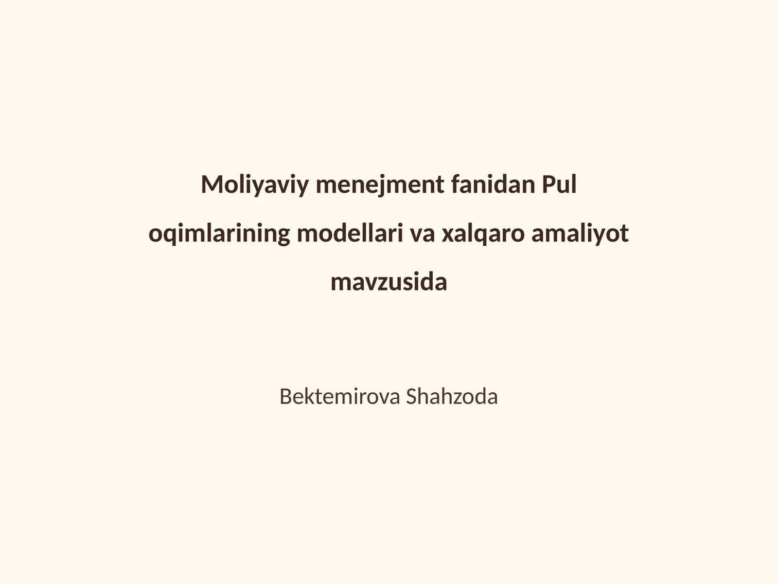 Pul oqimlarining modellari va xalqaro amaliyot mavzusida