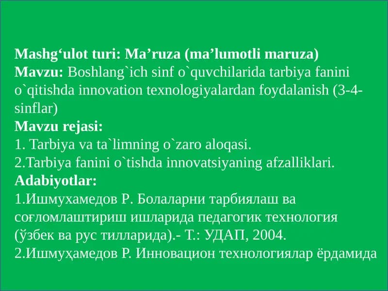 Boshlang`ich sinf o`quvchilarida tarbiya fanini o`qitishda innovation texnologiyalardan foydalanish (3-4- sinflar)