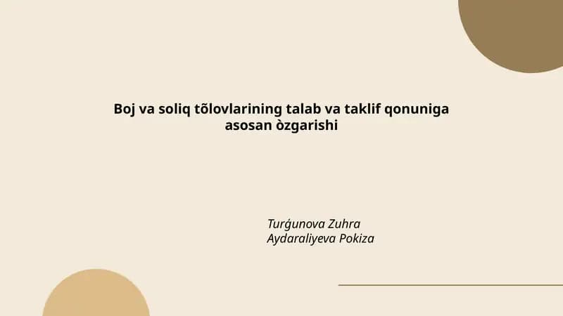 Boj va soliq tõlovlarining talab va taklif qonuniga asosan òzgarishi