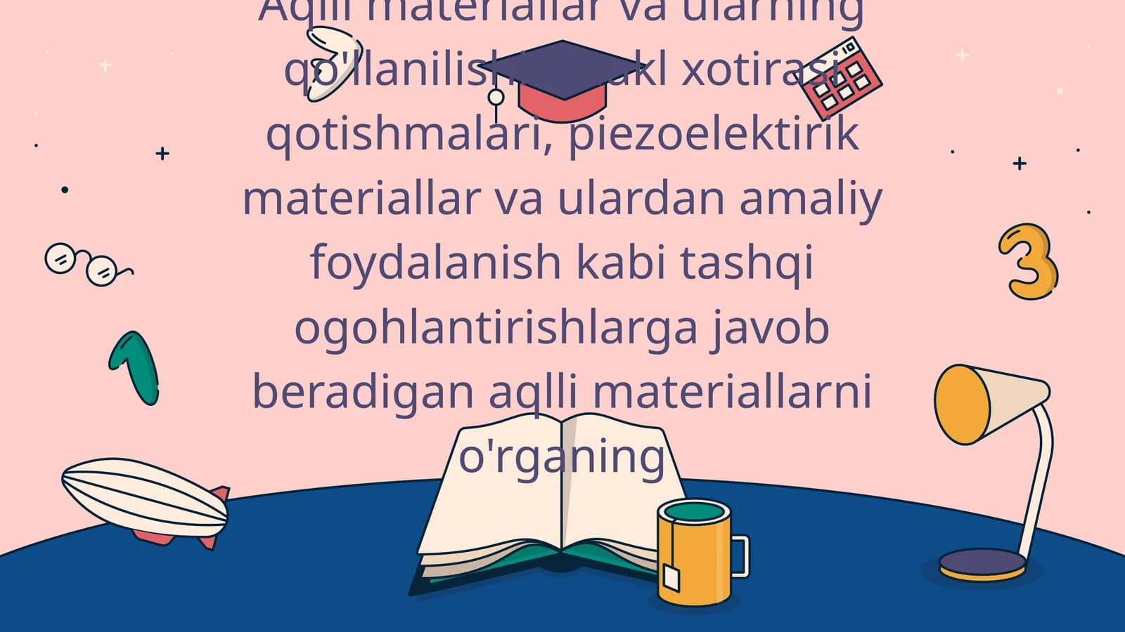 Aqlli materiallar va ularning qo'llanilishi