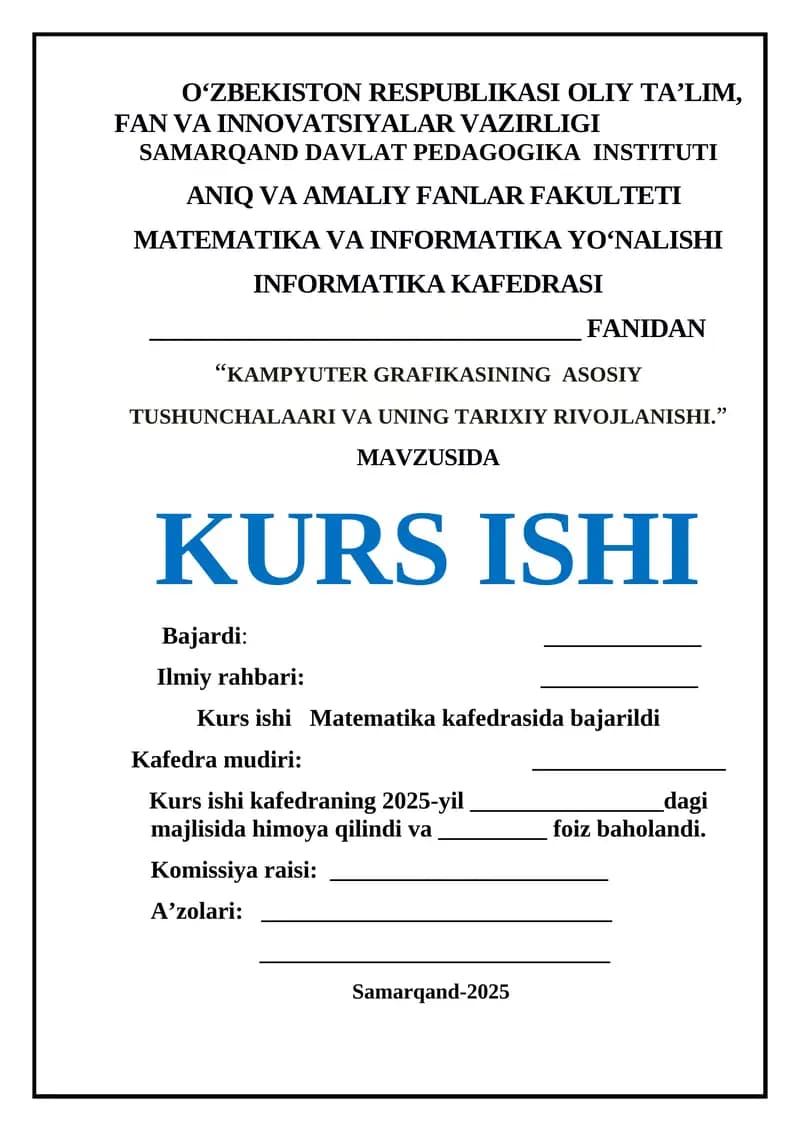 “KAMPYUTER GRAFIKASINING ASOSIY TUSHUNCHALAARI VA UNING TARIXIY RIVOJLANISHI.”