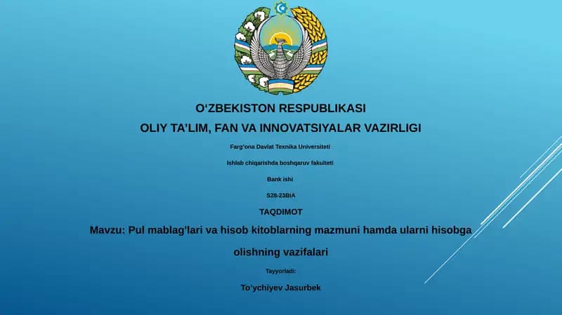 Pul mablag'lari va hisob kitoblarning mazmuni hamda ularni hisobga olishning vazifalari