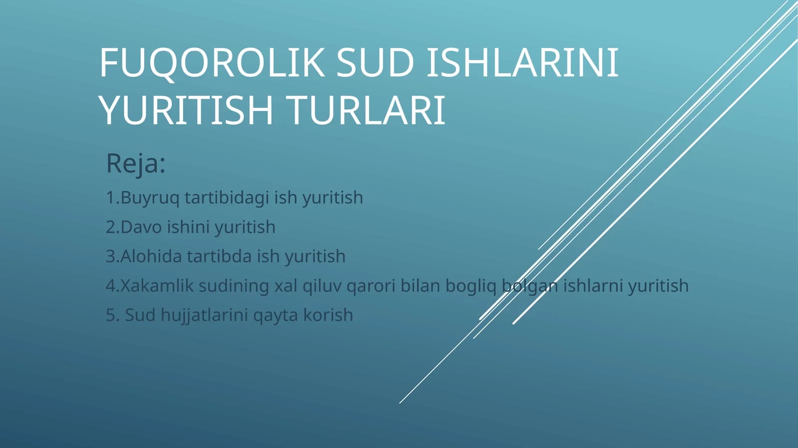 Fuqorolik sud ishlarini yuritish turlari