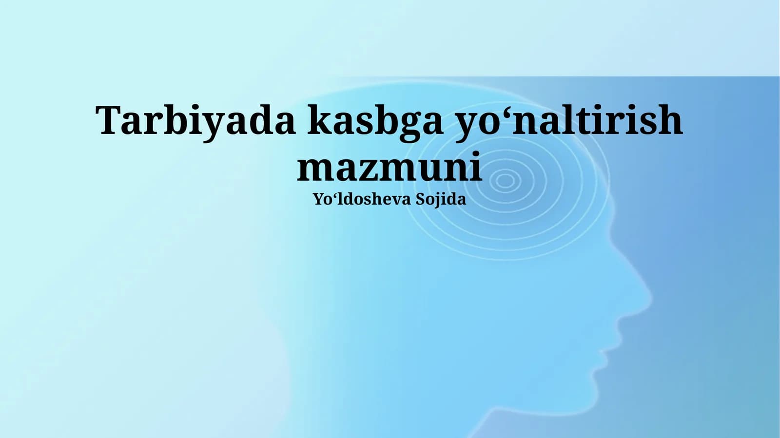 Tarbiyada kasbga yoʻnaltirish mazmuni