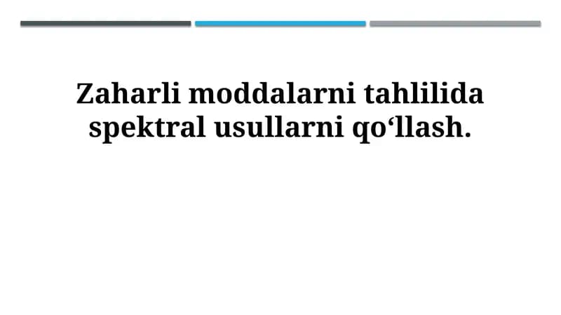 Spektral usullar: Asoslar va Toksik Moddalar Spektroskopiyasi