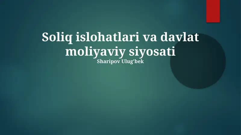 Soliq islohatlari va davlat moliyaviy siyosati