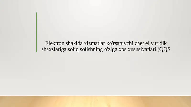 Elektron shaklda xizmatlar ko'rsatuvchi chet el yuridik shaxslariga soliq solishning o'ziga xos xususiyatlari (QQS