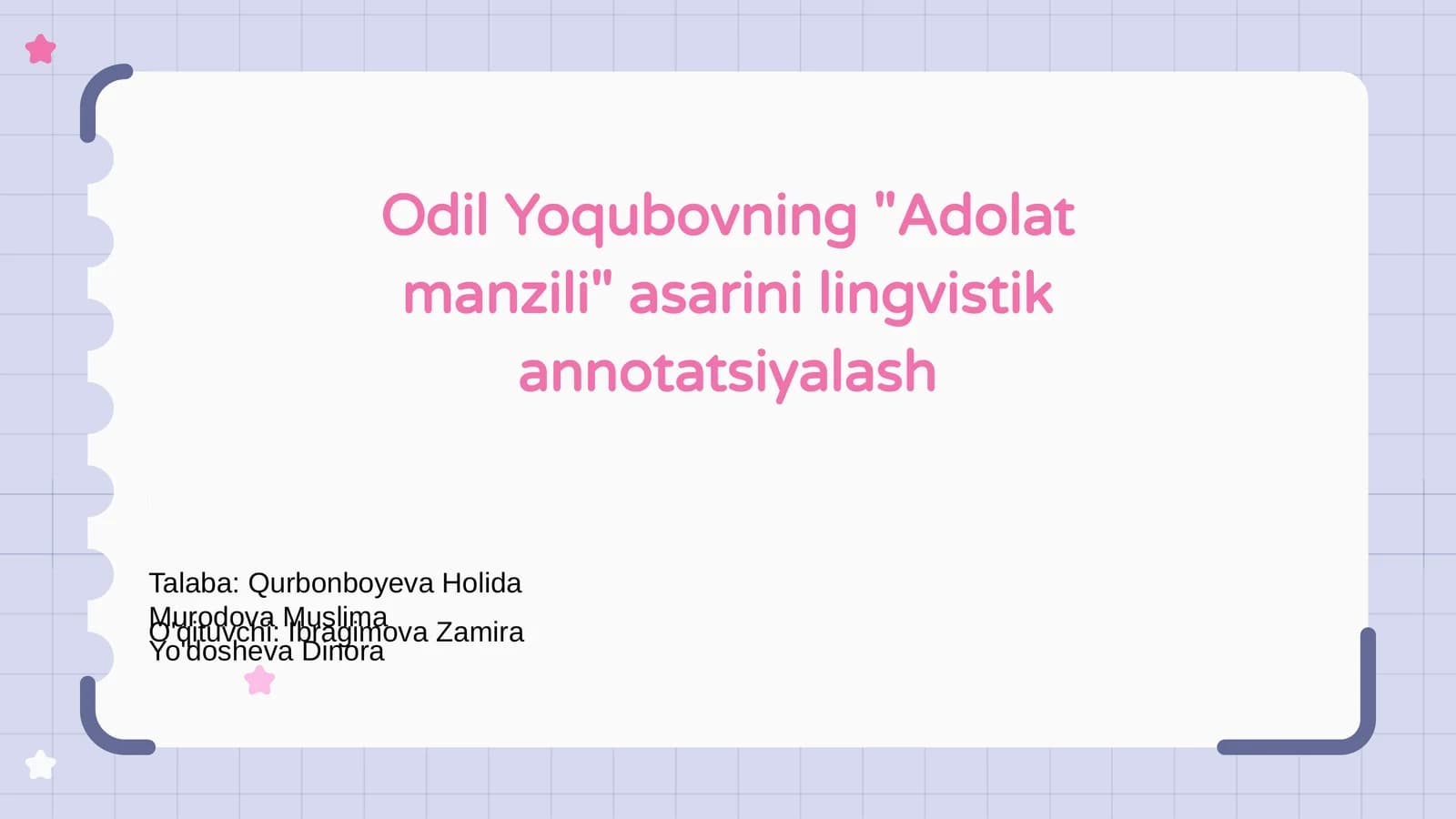 "Adolat manzili" asarini lingvistik annotatsiyalash