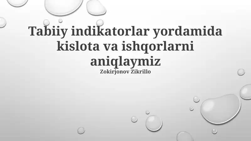 Tabiiy Indikatorlar: Kislota va Asoslarni Aniqlashning Oddiy Usuli