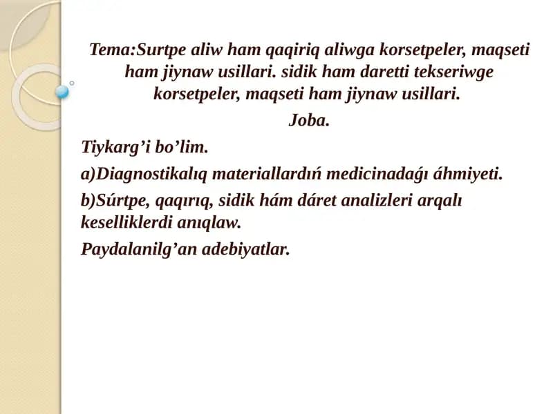 Súrtpe aliw ham qaqiriq aliwga korsetpeler, maqseti ham jiynaw usillari