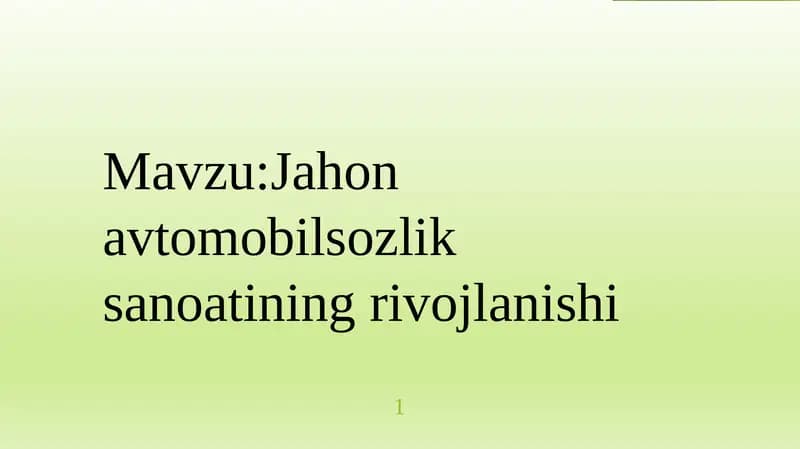 Jahon avtomobilsozlik sanoatining rivojlanishi