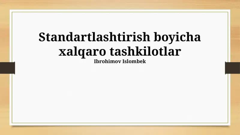 Standartlashtirish boyicha xalqaro tashkilotlar